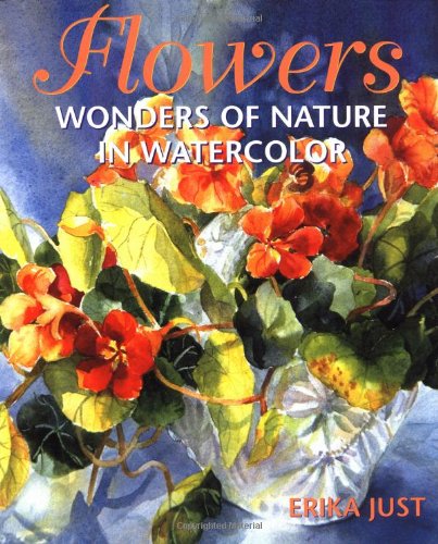 Flowers Wonders of Nature in Watercolor