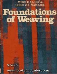 Beispielbild fr Foundations of Weaving zum Verkauf von Better World Books