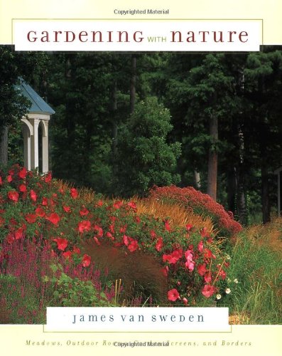 Imagen de archivo de Gardening with Nature : Meadows, Outdoor Rooms, Garden Screens and Borders a la venta por Better World Books