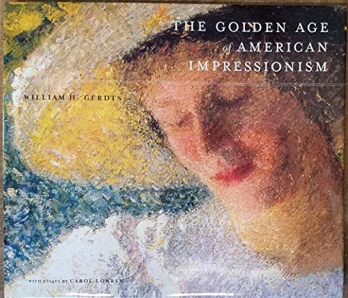 Beispielbild fr The Golden Age of American Impressionism zum Verkauf von Wonder Book