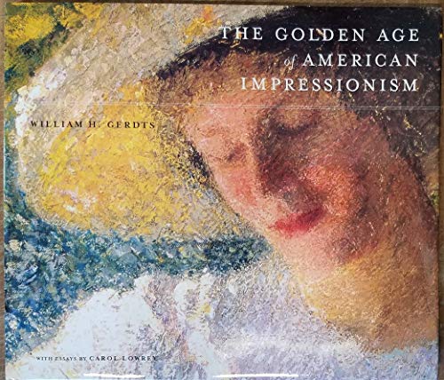 Stock image for The Golden Age of American Impressionism for sale by Wonder Book