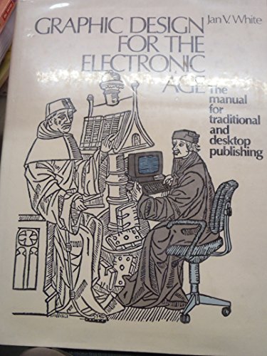 9780823021215: Graphic design for the electronic age (A Xerox Press book)