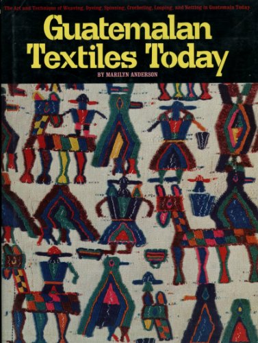 9780823021581: Title: Guatemalan Textiles Today