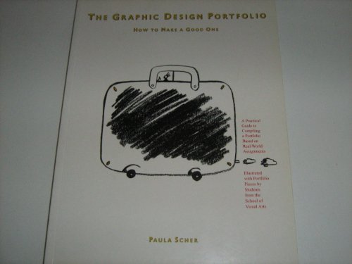 Stock image for Graphic Design Portfolio : How to Make a Good One for sale by Better World Books