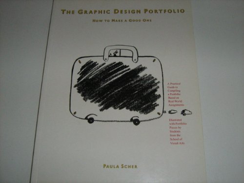 Graphic Design Portfolio: How to Make a Good One (9780823021628) by Scher, Paula