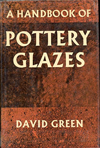 A Handbook of Pottery Glazes (9780823021819) by Green, David