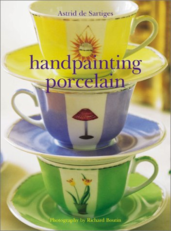 Stock image for Handpainting Porcelain for sale by Hennessey + Ingalls