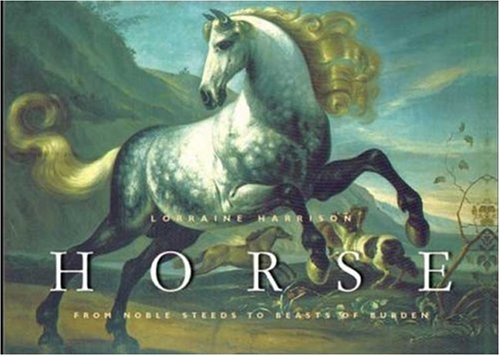 9780823023349: Horse: From Noble Steeds to Beasts of Burden
