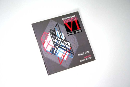 9780823023455: Peter Eisenman's House VI: The Client's Response: v. 6