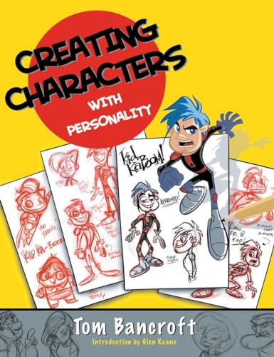 Beispielbild fr Creating Characters with Personality   For Film, T V, Animation, Video Games, and Graphic Novels zum Verkauf von Revaluation Books