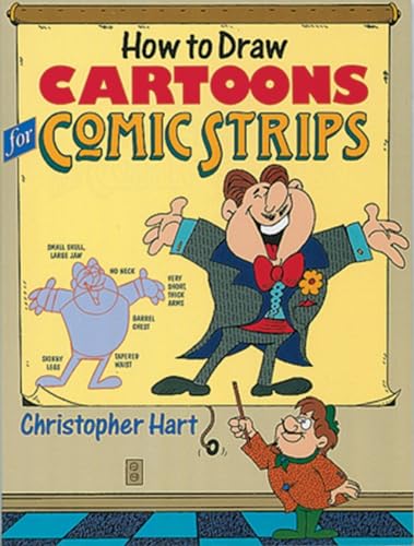 Beispielbild fr How to Draw Cartoons for Comic Strips (Christopher Hart's How To Draw) zum Verkauf von Wonder Book