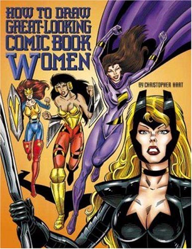 Imagen de archivo de How to Draw Great-Looking Comic Book Women (Christopher Hart Titles) a la venta por Half Price Books Inc.