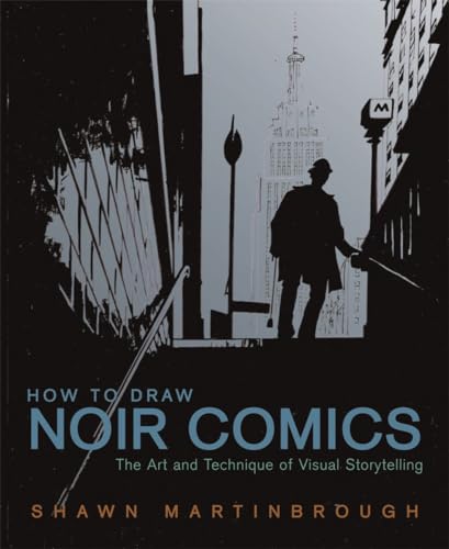 9780823024063: How to Draw Noir Comics: The Art and Technique of Visual Storytelling
