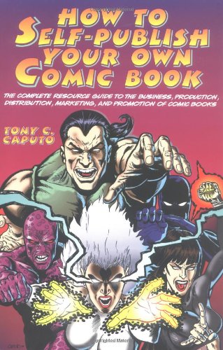 Stock image for How to Self-Publish Your Own Comic Book for sale by SecondSale