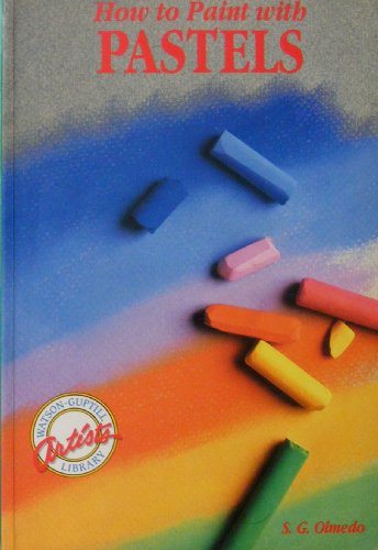 Stock image for How to Paint with Pastels (Artists Library) for sale by WorldofBooks