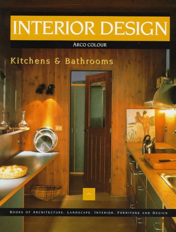 9780823025008: Interior Design: Kitchens & Bathrooms (Arco Colour Collection)
