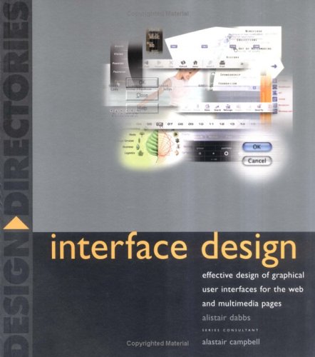 Beispielbild fr Interface Design: Effective Design of Graphical User Inferfaces zum Verkauf von Redux Books