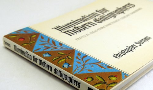 Imagen de archivo de Illumination for Modern Calligraphers a la venta por Bookmans