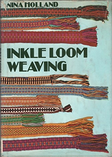 Beispielbild fr Inkle Loom Weaving zum Verkauf von Calliopebooks