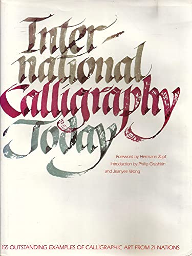 Beispielbild fr International Calligraphy Today (192 pages-120 black and white-24 two-color, and 16 color illustrations) zum Verkauf von GloryBe Books & Ephemera, LLC