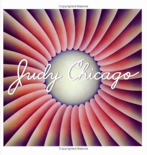 Judy Chicago - Lucie-Smith, Edward,Lippard, Lucy R.