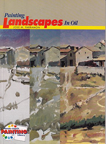 Beispielbild fr Painting Landscapes in Oil (Watson-Guptill Painting Library) zum Verkauf von Wonder Book