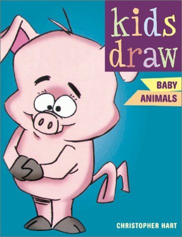 Beispielbild fr Kids Draw Baby Animals zum Verkauf von Better World Books: West