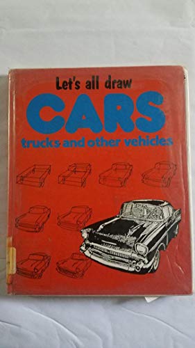 Imagen de archivo de Let's All Draw Cars, Trucks, and Other Vehicles a la venta por Wonder Book