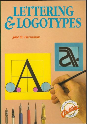 9780823027521: Lettering & Logotypes (Watson-Guptill Artist's Library)