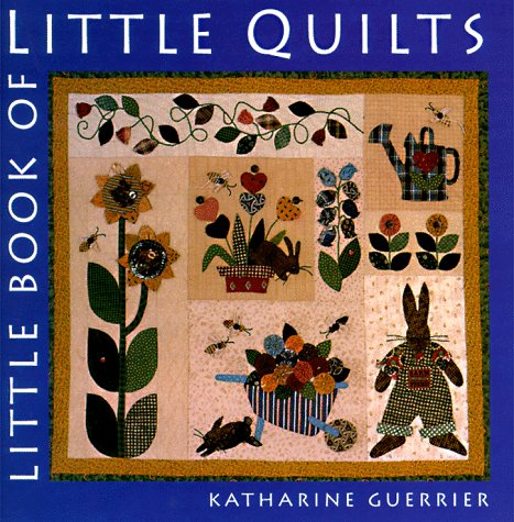 Beispielbild fr Little Book of Little Quilts zum Verkauf von Better World Books: West