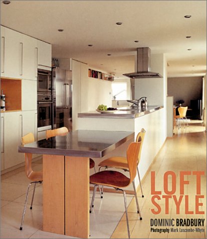 Stock image for Loft Style: Styling Your City-Center Home for sale by Wonder Book