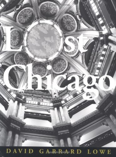 Beispielbild fr Lost Chicago zum Verkauf von Open Books