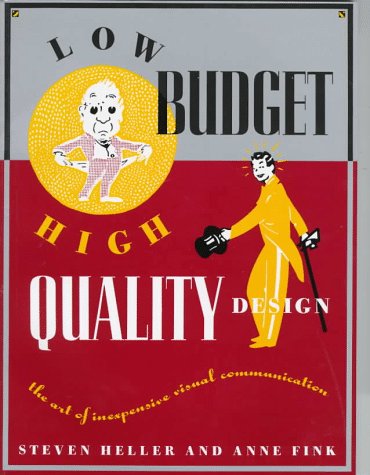9780823028795: Low Budget, High Quality Design: Art of Inexpensive Visual Communication (Practical Design Books)