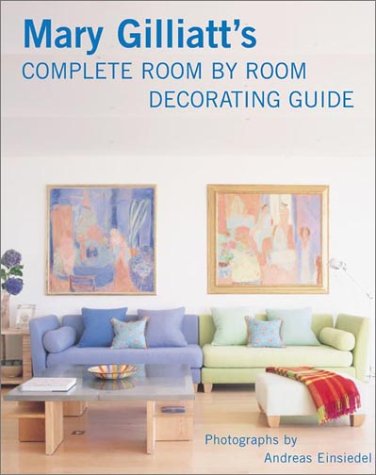 9780823029709: Mary Gilliatt's Complete Room by Room Decorating Guide