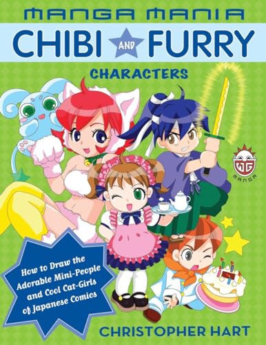 Stock image for Manga Mania: Chibi and Furry Characters: How to Draw the Adorable Mini-characters and Cool Cat-girls of Japanese Comics for sale by Your Online Bookstore