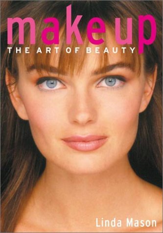 Beispielbild fr Makeup: The Art of Beauty zum Verkauf von Books From California