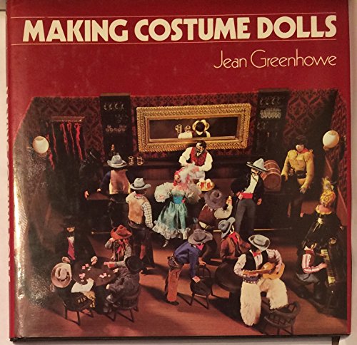9780823029877: Making Costume Dolls.