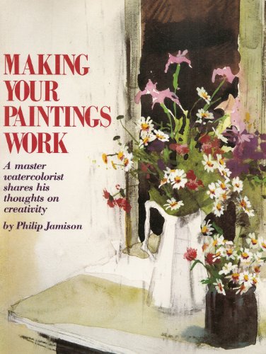 Imagen de archivo de Making Your Paintings Work a la venta por ZBK Books