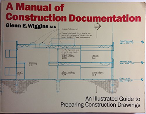 9780823030026: A Manual of Construction Documentation: An Illustrated Guide to Preparing Construction Drawings