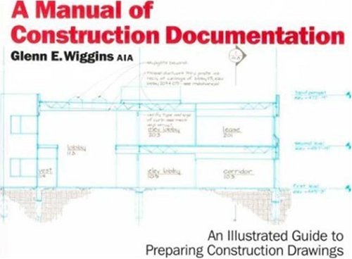 9780823030026: A Manual of Construction Documentation: An Illustrated Guide to Preparing Construction Drawings