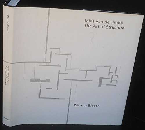 Imagen de archivo de Mies Van Der Rohe: The Art of Structure a la venta por ThriftBooks-Dallas