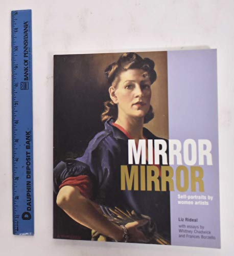 Imagen de archivo de Mirror Mirror: Self-Portraits by Women Artists a la venta por Magus Books Seattle
