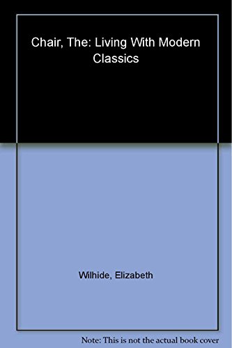 9780823031092: The Chair: Living With Modern Classics