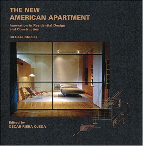 Imagen de archivo de The New American Apartment: Innovations in Residential Design and Construction: 30 Case Studies a la venta por ThriftBooks-Atlanta