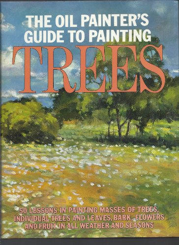 9780823032679: The Oil Painter's Guide to Painting Trees