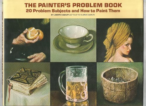 Stock image for Painters Problem Book: 20 Problem Subjects and How to Paint Them for sale by Reuseabook