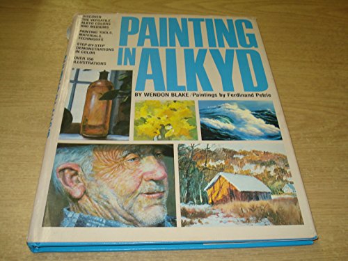 Painting in alkyd (9780823035533) by Blake, Wendon