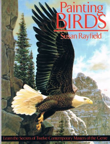 Painting Birds (9780823035618) by Rayfield, Susan