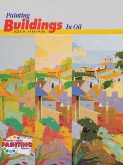 Imagen de archivo de Painting Buildings in Oil a la venta por Lowry's Books