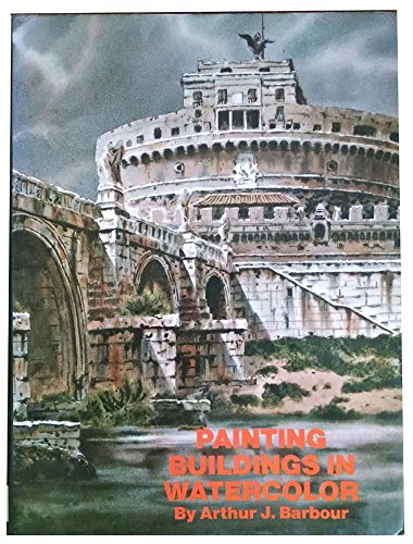 Stock image for Painting Buildings in Watercolor for sale by Better World Books: West